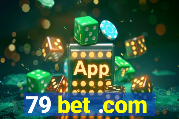 79 bet .com